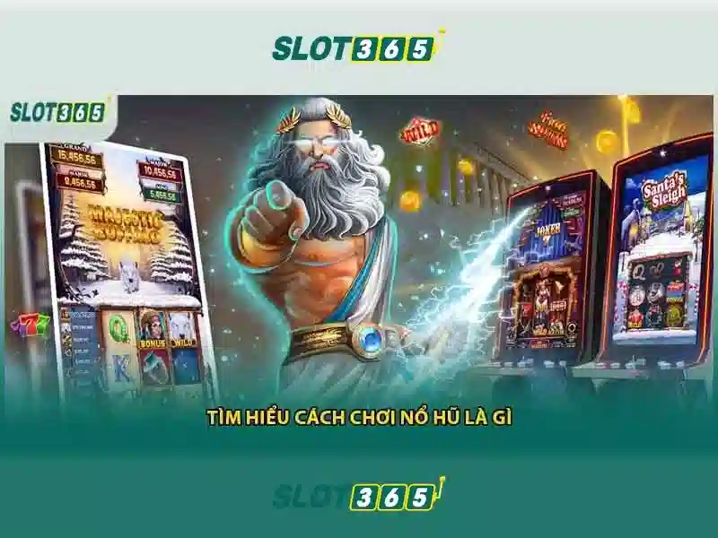 Cách chơi và ưu điểm của Slot365 Cách chơi và ưu điểm của Slot365
